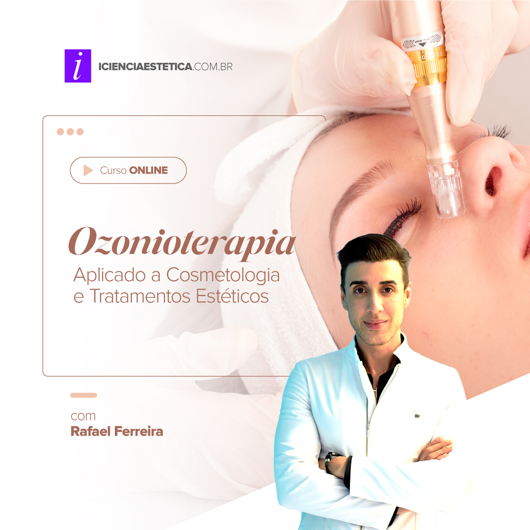 Ozonioterapia  aplicado a Cosmetologia e Tratamentos Estéticos - ONLINE