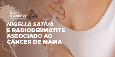 Nigella Sativa e Radiodermatite Associado ao Câncer de Mama