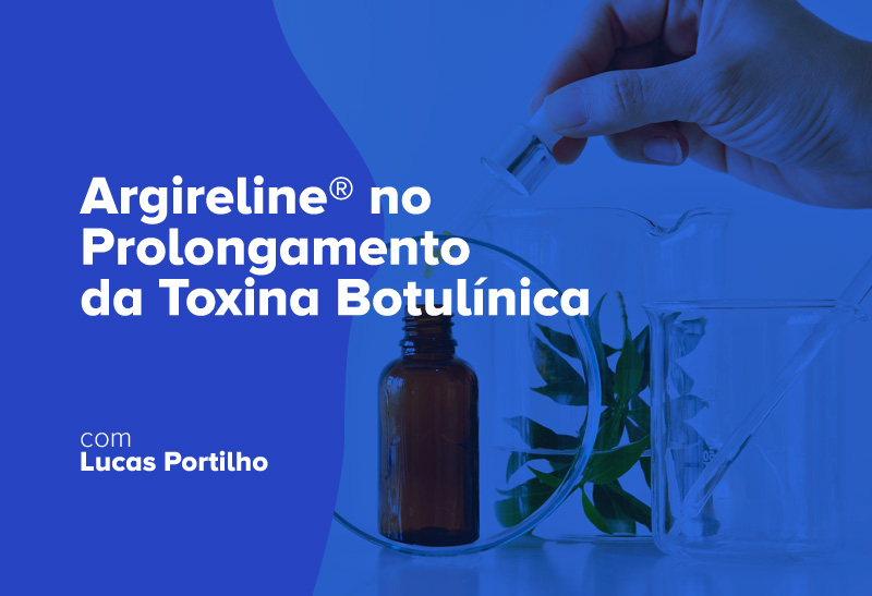 Argireline® no Prolongamento da Toxina Botulínica